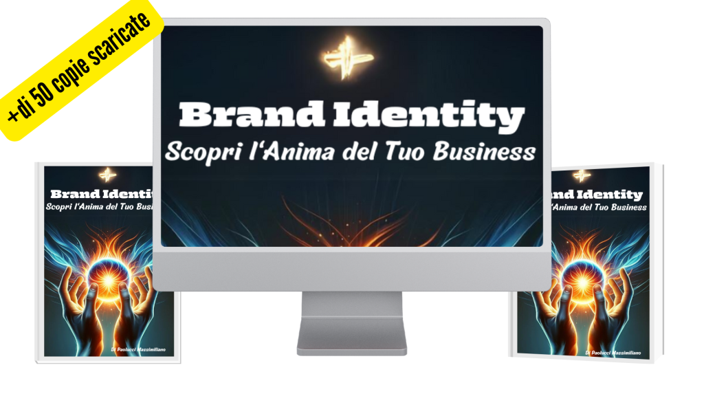 Definisci l’Identità del Tuo Brand: Strategie Efficaci per Imprenditori e Marketer